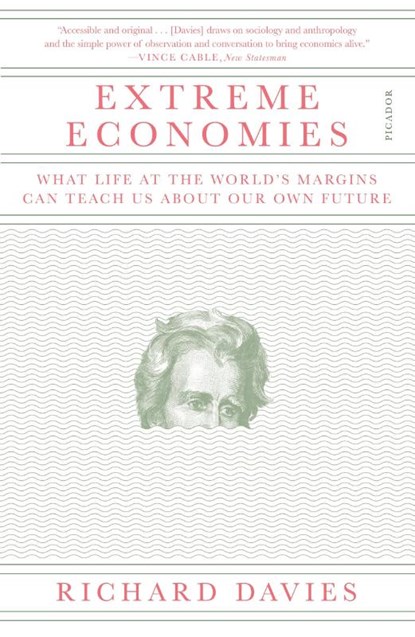 Extreme Economies, Richard Davies - Paperback - 9781250170514