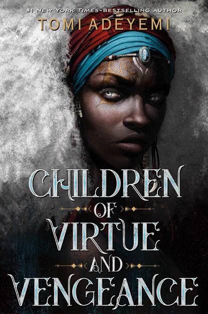 Children of Virtue and Vengeance, Tomi Adeyemi - Gebonden - 9781250170996