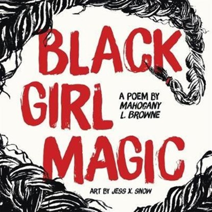 Black Girl Magic, Mahogany L. Browne - Gebonden - 9781250173720