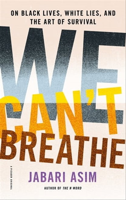 We Can't Breathe, Jabari Asim - Ebook - 9781250174512