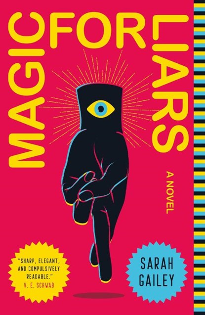 Magic for Liars, Sarah Gailey - Paperback - 9781250174628