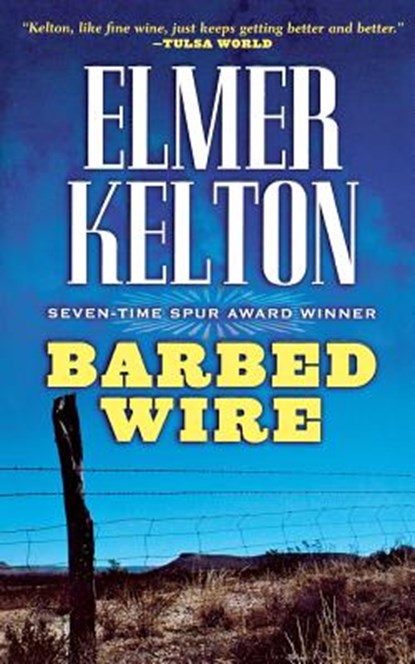Barbed Wire, Elmer Kelton - Paperback - 9781250177681