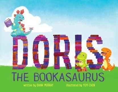 Doris the Bookasaurus, Diana Murray - Ebook - 9781250179418