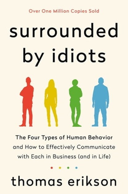 Surrounded by Idiots, Thomas Erikson - Ebook - 9781250179951