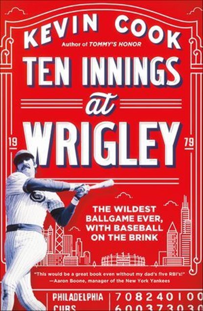 Ten Innings at Wrigley, Kevin Cook - Ebook - 9781250182029