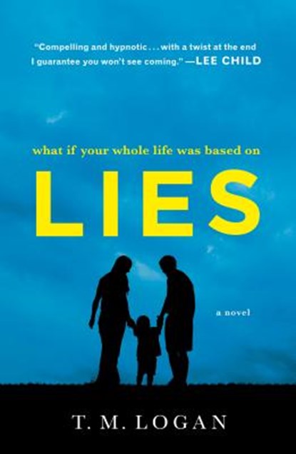 Lies, T. M. Logan - Paperback - 9781250182272