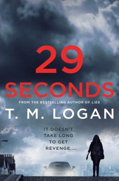 29 Seconds, T. M. Logan - Gebonden - 9781250182296
