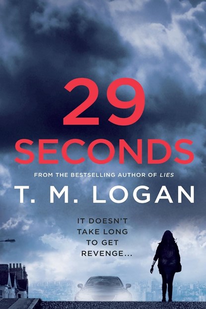 29 Seconds, T. M. Logan - Paperback - 9781250182302