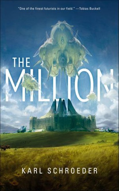 The Million, Karl Schroeder - Ebook - 9781250185419