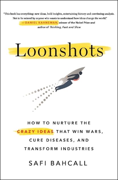 Loonshots, Safi Bahcall - Gebonden - 9781250185969