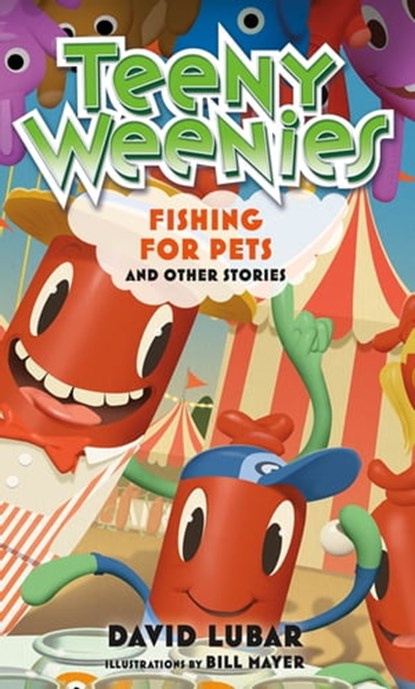 Teeny Weenies: Fishing for Pets, David Lubar - Ebook - 9781250187840