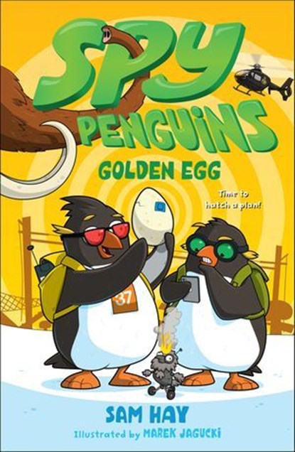Spy Penguins: Golden Egg, Sam Hay - Ebook - 9781250188649