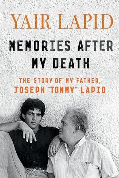 Memories After My Death, Yair Lapid - Paperback - 9781250190130