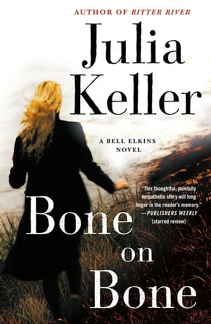 Bone on Bone, Julia Keller - Ebook - 9781250190949