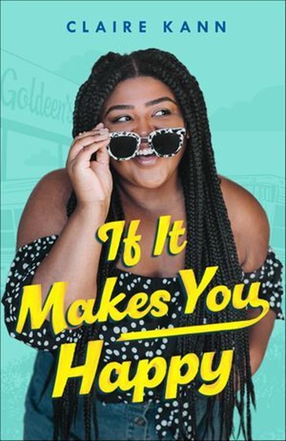 If It Makes You Happy, Claire Kann - Ebook - 9781250192684