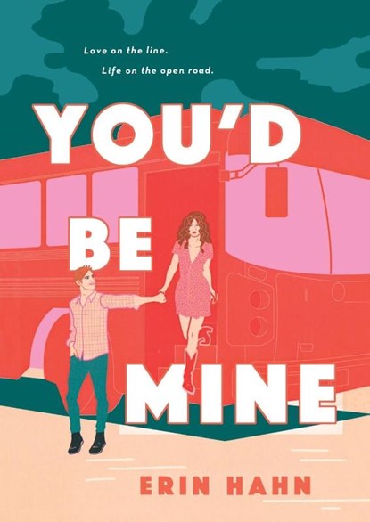 You'd Be Mine, Erin Hahn - Paperback - 9781250192899