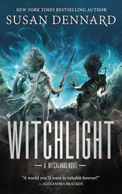 Witchlight: A Witchlands Novel, Susan Dennard - Gebonden - 9781250194176