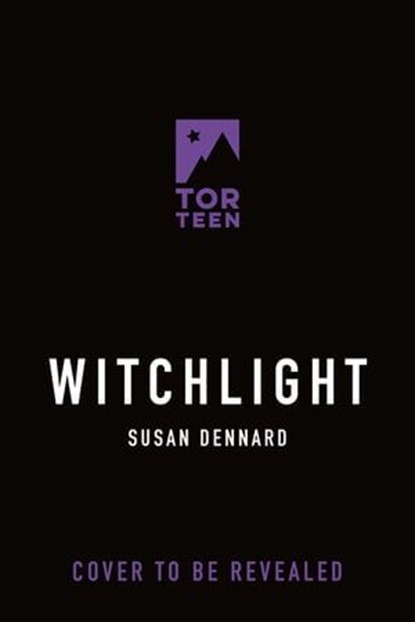 Witchlight, Susan Dennard - Ebook - 9781250194190