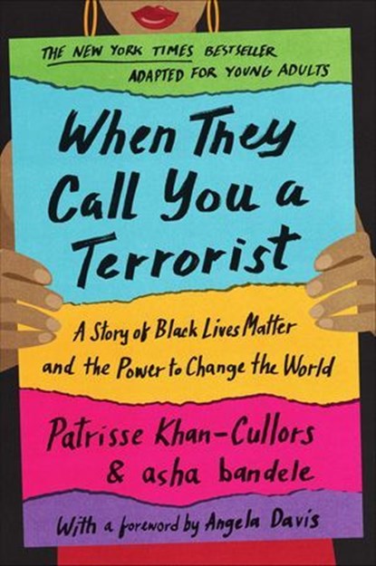 When They Call You a Terrorist (Young Adult Edition), Patrisse Khan-Cullors ; Asha Bandele - Ebook - 9781250194992