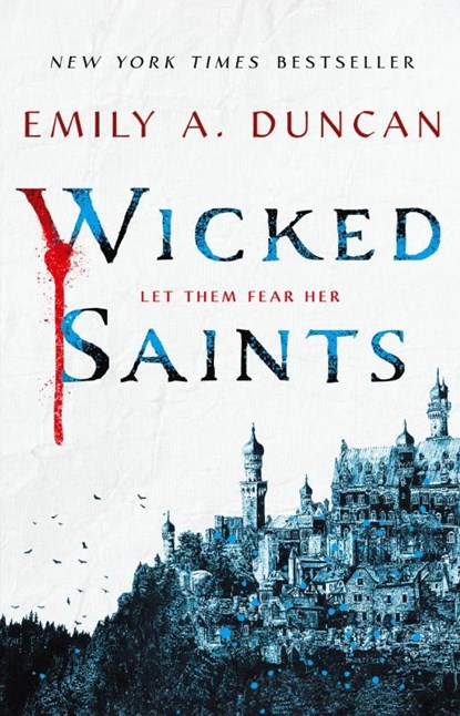 Wicked Saints, Emily A. Duncan - Paperback - 9781250195678