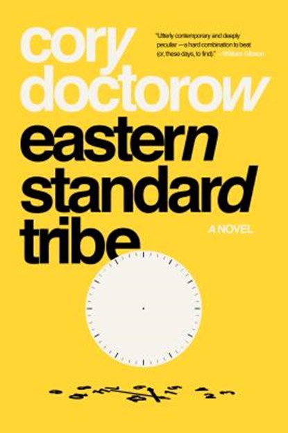 Eastern Standard Tribe, Cory Doctorow - Paperback - 9781250196415