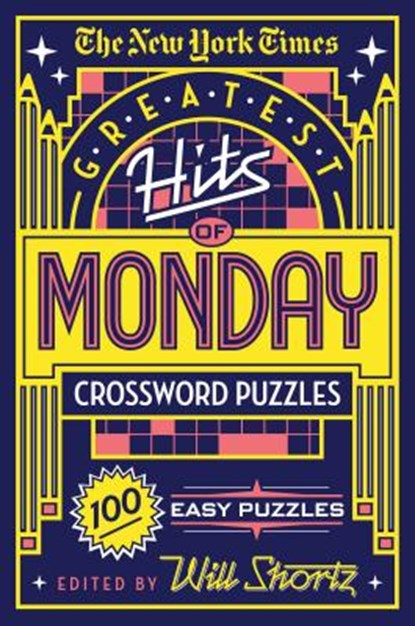 New York Times Greatest Hits of Monday Crossword Puzzles, The New York Times - Paperback - 9781250198341