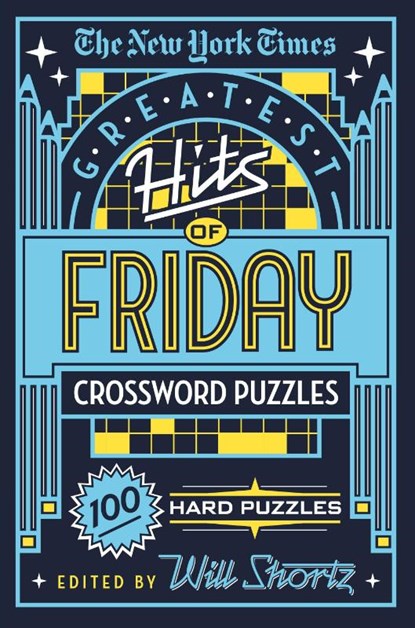 New York Times Greatest Hits of Friday Crossword Puzzles, The New York Times - Paperback - 9781250198389