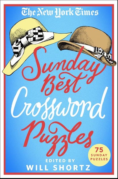 The New York Times Sunday Best Crossword Puzzles, Will Shortz - Paperback - 9781250198419