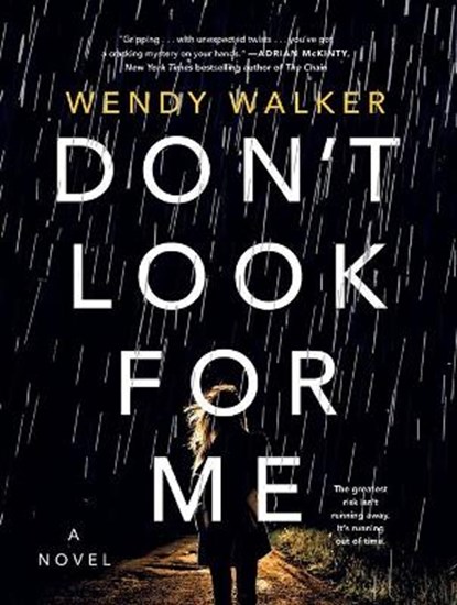 Don't Look for Me, Wendy Walker - Paperback - 9781250198716