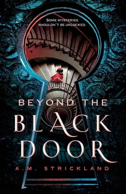 Beyond the Black Door, A.M. Strickland - Ebook - 9781250198754