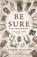 Be Sure, Seanan McGuire - Paperback - 9781250198921