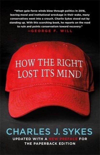 How the Right Lost its Mind, niet bekend - Paperback - 9781250199539