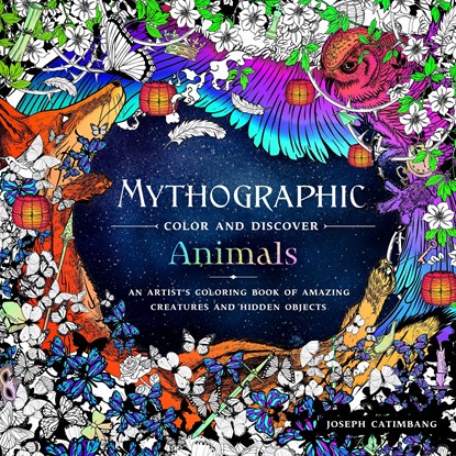 Mythographic Color and Discover: Animals, Joseph Catimbang - Paperback - 9781250199850