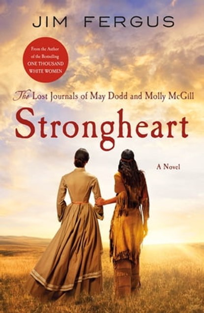 Strongheart, Jim Fergus - Ebook - 9781250200990