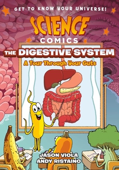Science Comics: The Digestive System, Jason Viola - Gebonden - 9781250204059