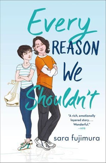 Every Reason We Shouldn't, Sara Fujimura - Ebook - 9781250204097