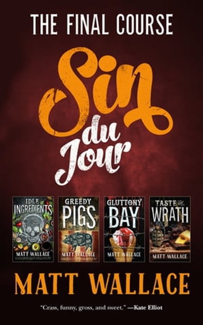 Sin du Jour: The Final Course, Matt Wallace - Ebook - 9781250204417