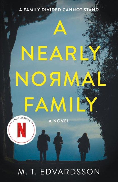 A Nearly Normal Family, M. T. Edvardsson - Paperback - 9781250204592