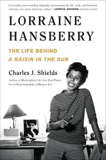 Lorraine Hansberry, Charles J. Shields - Ebook - 9781250205520