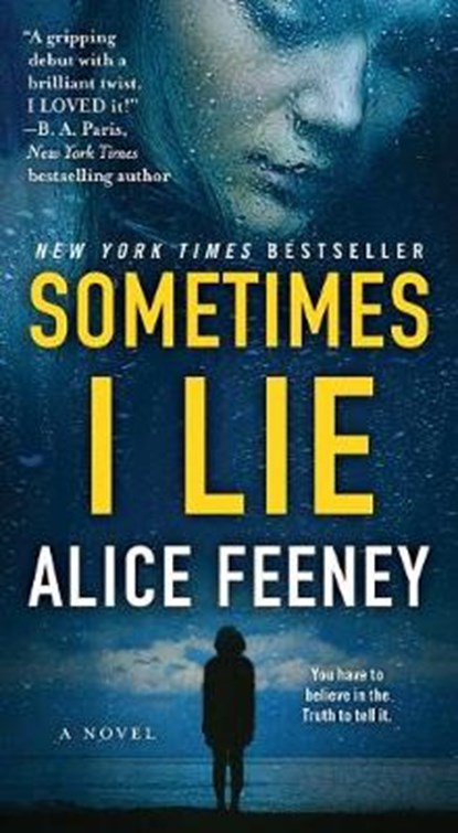 Sometimes I Lie, FEENEY,  Alice - Paperback - 9781250207418