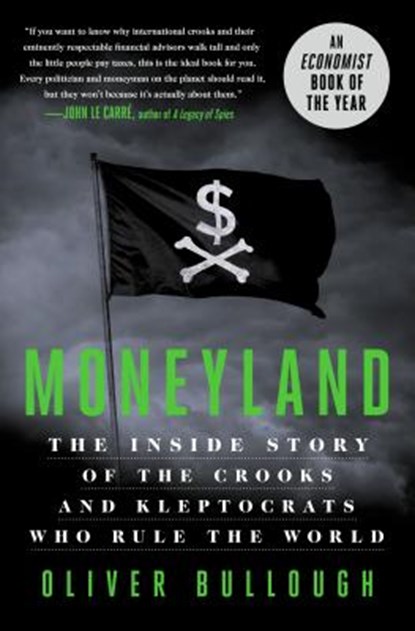 Moneyland, Oliver Bullough - Gebonden - 9781250208705