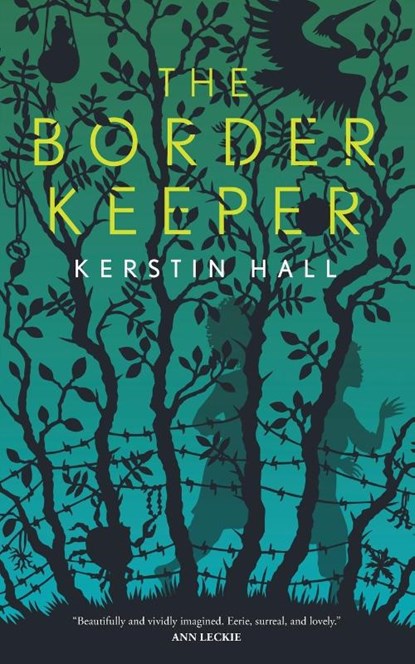 The Border Keeper, Kerstin Hall - Paperback - 9781250209412