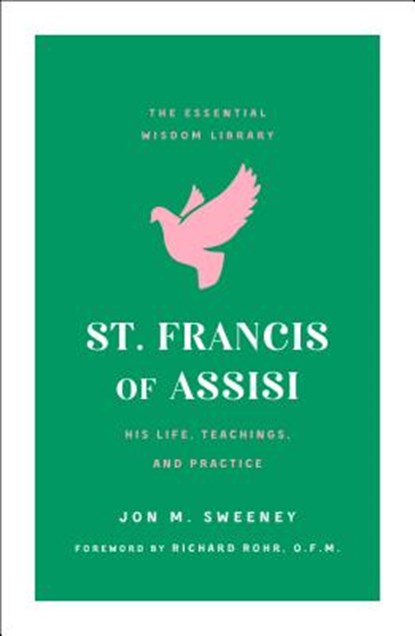 St. Francis of Assisi, Jon M. Sweeney - Paperback - 9781250209658