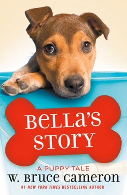 Bella's Story, W. Bruce Cameron - Paperback - 9781250212771