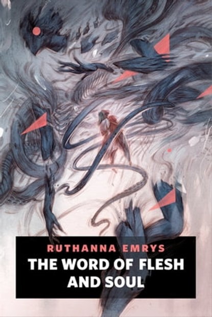 The Word of Flesh and Soul, Ruthanna Emrys - Ebook - 9781250213235