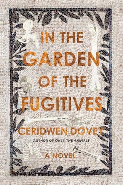 In the Garden of the Fugitives, Ceridwen Dovey - Paperback - 9781250214911
