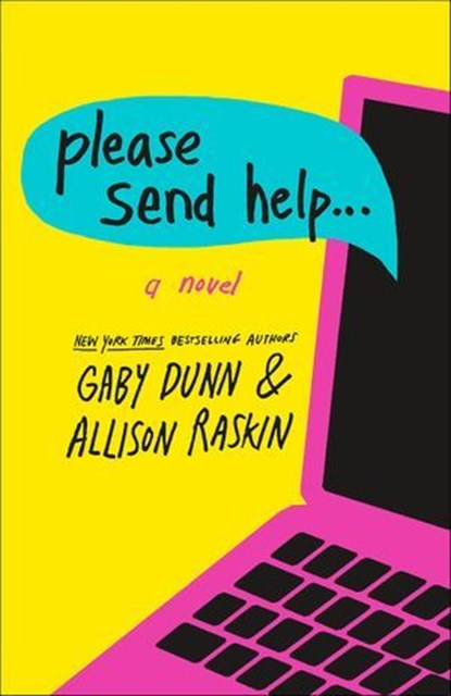 Please Send Help, Gaby Dunn ; Allison Raskin - Ebook - 9781250216540