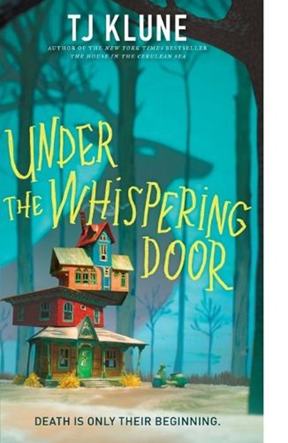 Under the Whispering Door, T. J. Klune - Paperback - 9781250217394