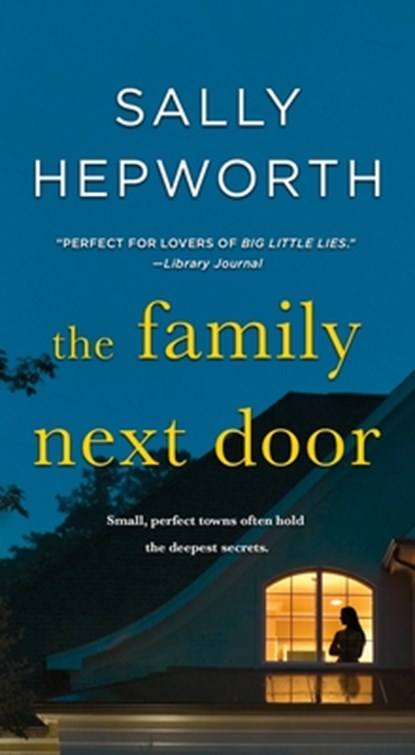 The Family Next Door, Sally Hepworth - Paperback - 9781250217639