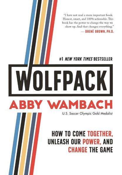WOLFPACK, Abby Wambach - Gebonden Gebonden - 9781250217707